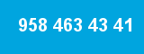 958 463 43 41